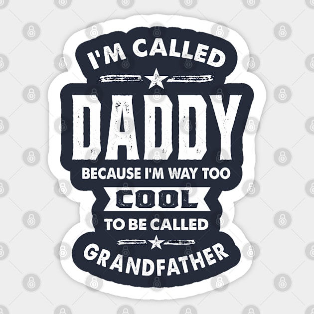 I'm Called Daddy Sticker by cidolopez